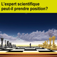 Débat – L’expert scientifique peut-il prendre position? expert